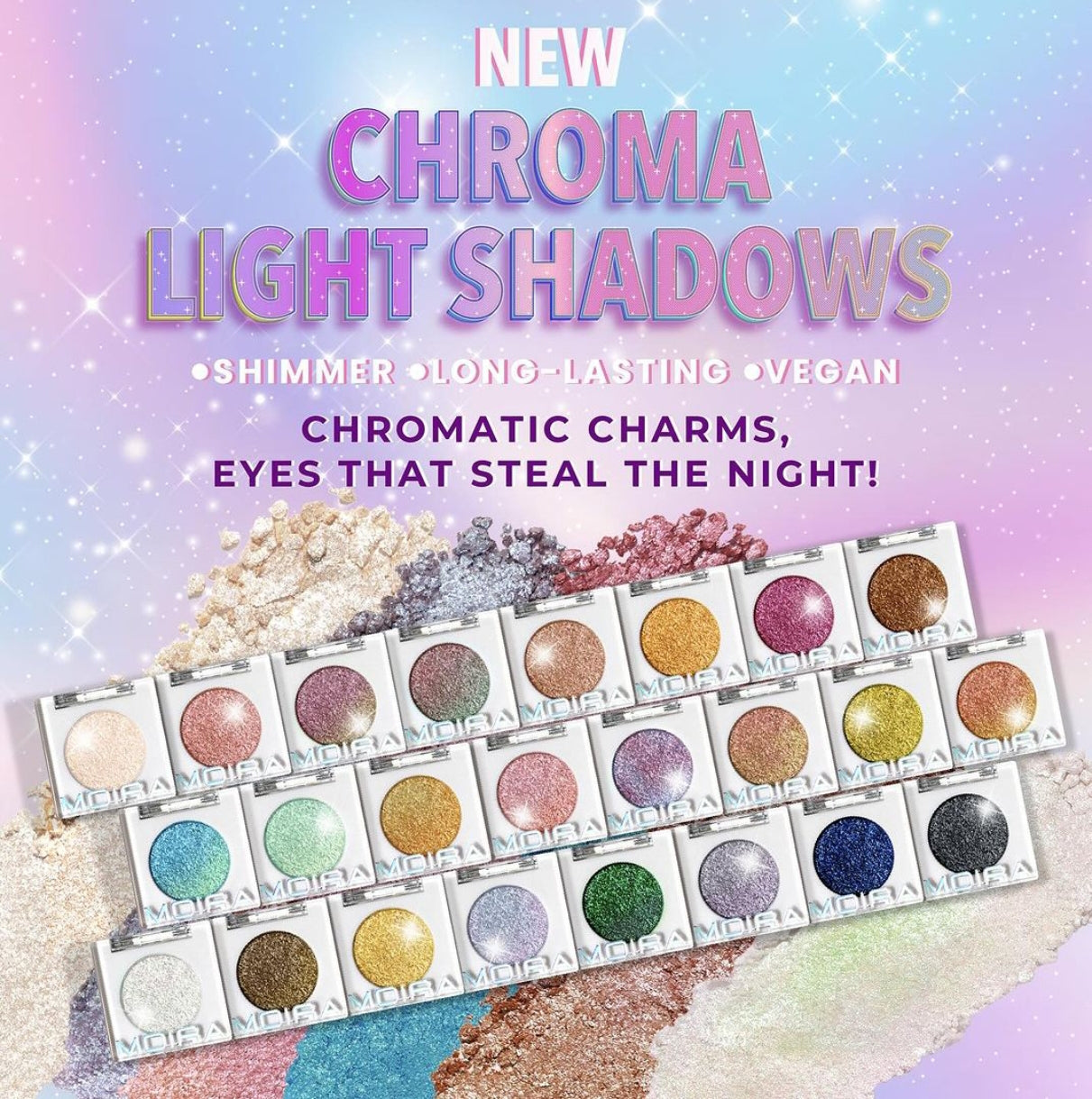 CHROMA LIGHT SHADOW -MOIRA COSMETICS